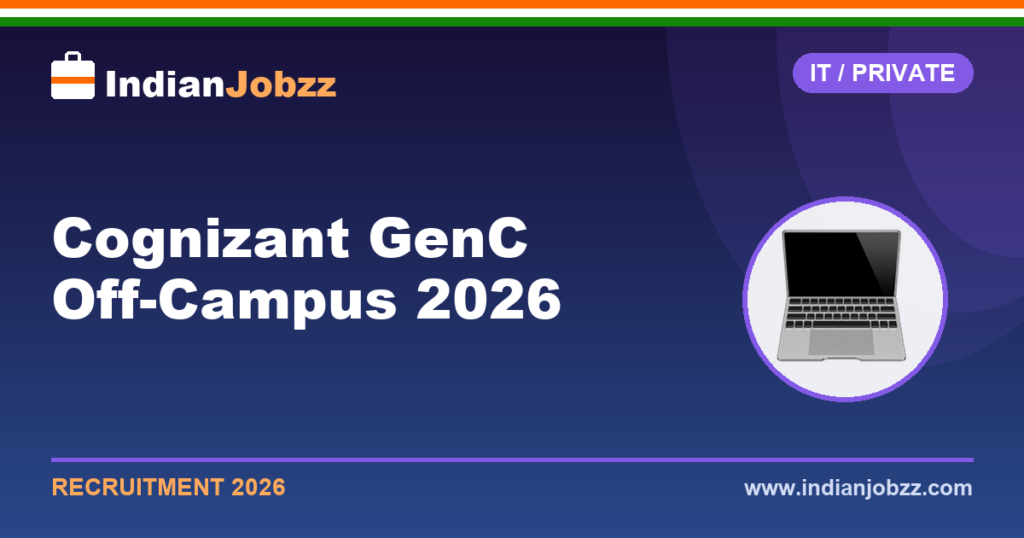 Cognizant GenC Off-Campus 2026: Upcoming Drive, Eligibility, Salary & Selection Process