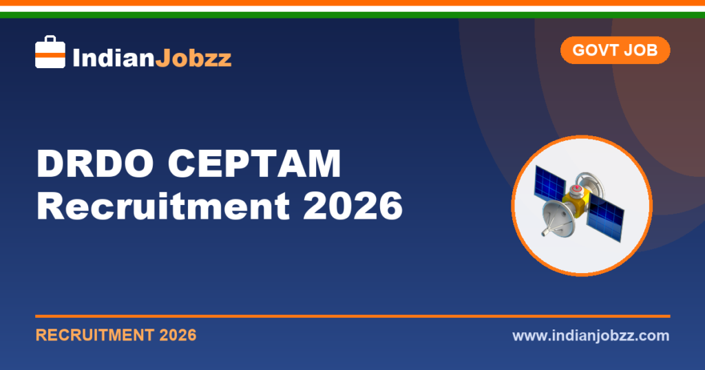 DRDO CEPTAM Recruitment 2026: CEPTAM-11 Technician-A & STA-B 764 Posts, Exam, Result & Admin Cadre Updates
