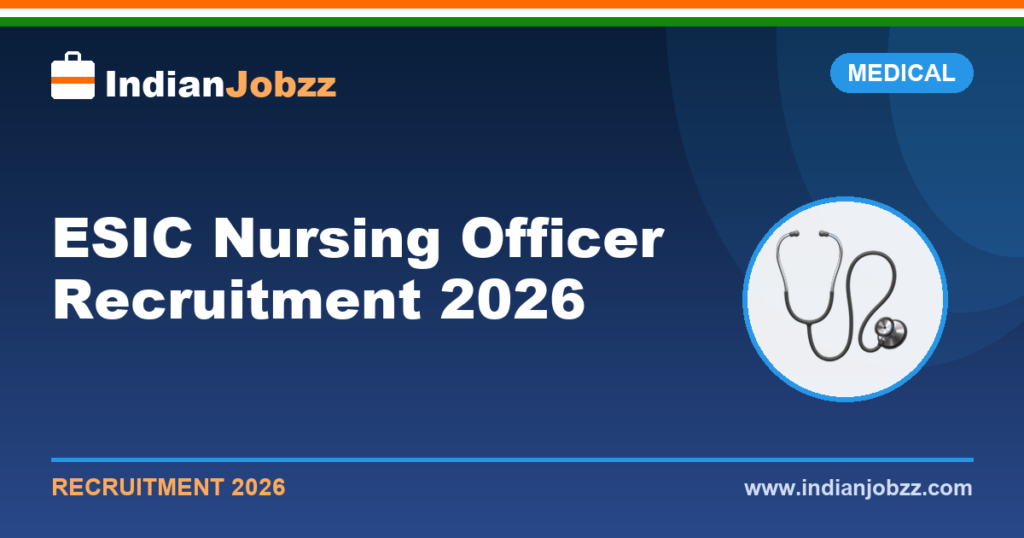 ESIC Nursing Officer Recruitment 2026: NORCET-11 Exam Date, Eligibility, Salary & Expected Vacancies