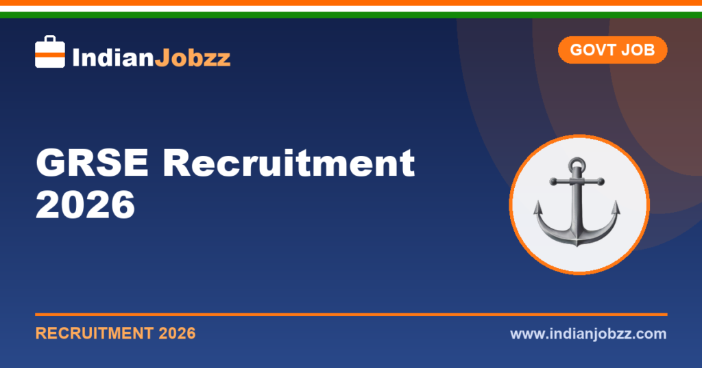 GRSE Recruitment 2026: Assistant Manager, Technician & Apprentice Posts (Upcoming Notification)