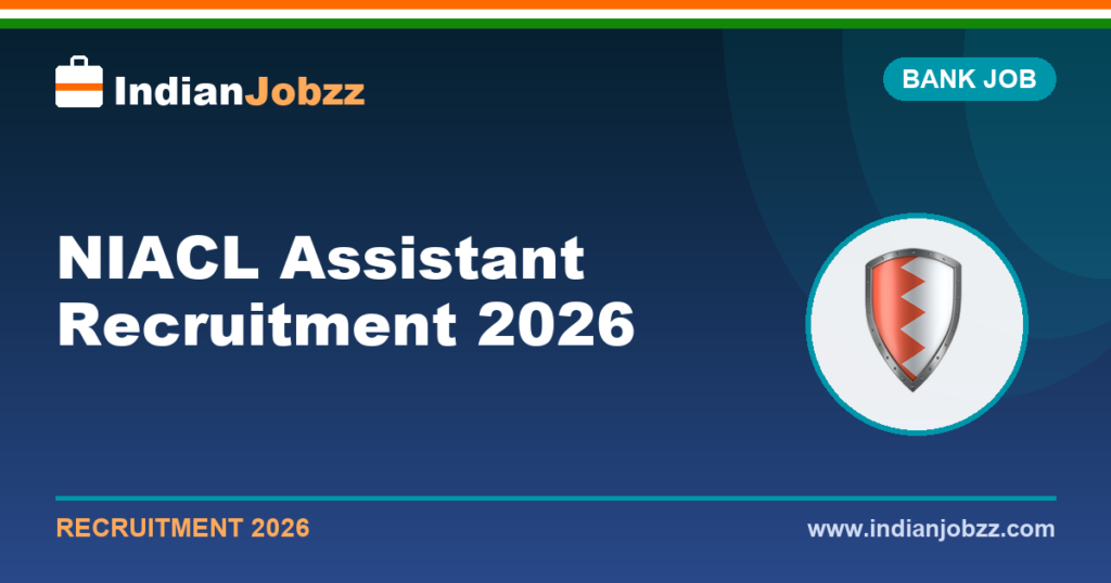 NIACL Assistant Recruitment 2026: Notification, ~750 Vacancies (Expected), Eligibility & Exam Pattern