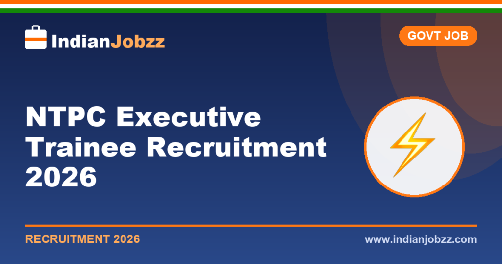 NTPC Executive Trainee Recruitment 2026: GATE Vacancies, Eligibility, Salary & Selection Process