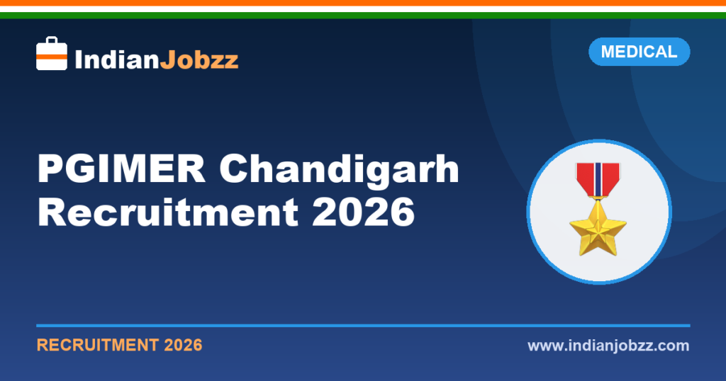 PGIMER Chandigarh Recruitment 2026: Nursing Officer & Non-Faculty Posts, Dates, Eligibility
