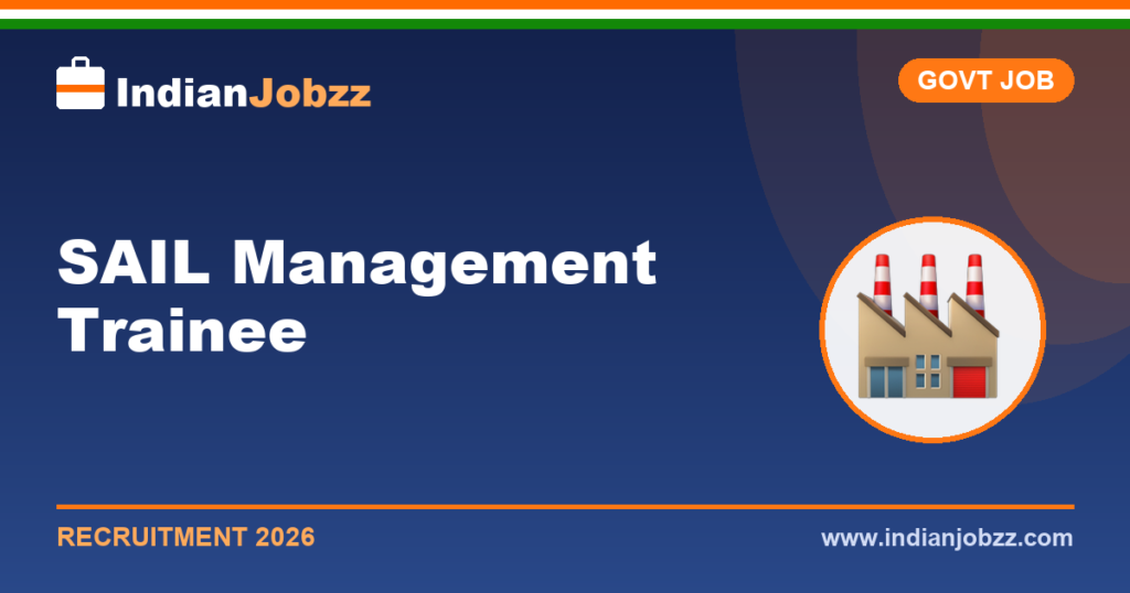 SAIL Management Trainee (Technical) 2026: Notification, Vacancy, Eligibility, Salary & Exam Pattern